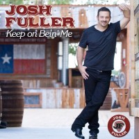 Purchase Josh Fuller - Keep On Bein' Me