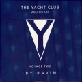 Buy VA - The Yaht Club Abu Dhabi Voyage Two (Mixed By Ravin ) CD2 Mp3 Download