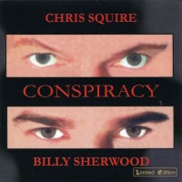 Purchase Chris Squire & Billy Sherwood - Conspiracy