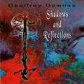 Buy Geoffrey Downes - Shadows And Reflections Mp3 Download