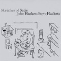 Buy John Hackett & Steve Hackett - Sketches Of Satie Mp3 Download