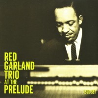 Purchase Red Garland Trio - Red Garland Trio At The Prelude CD1