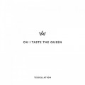 Buy Oh I Taste The Queen - Tessellation Mp3 Download