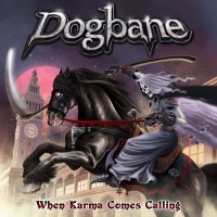 Purchase Dogbane - When Karma Comes Calling