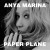 Buy Anya Marina - Paper Plane Mp3 Download
