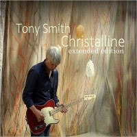 Purchase Tony Smith - Christalline (Extended Edition)