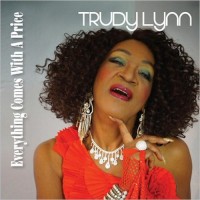 Purchase Trudy Lynn - Everything Comes With A Price