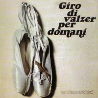 Purchase Arti & Mestieri - Giro Di Valzer Per Domani (Vinyl)