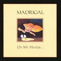 Purchase Madrigal - On My Hands