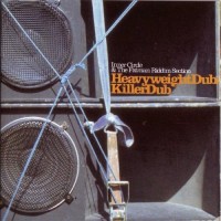 Purchase Inner Circle - Heavyweight Dub & Killer Dub (Withthe Fatman Riddim Section) (Vinyl)