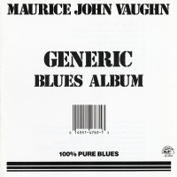 Purchase Maurice John Vaughn - Generic Blues Album