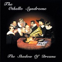 Purchase The Othello Syndrome - The Shadow Of Dreams