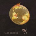 Buy I'll Be Damned - I'll Be Damned Mp3 Download