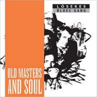 Purchase Losekes Blues Gang - Old Masters And Soul