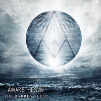 Purchase Awake The Sun - The Barren Sleep