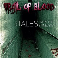 Purchase Trail Of Blood - Savage Tales From The Spineless
