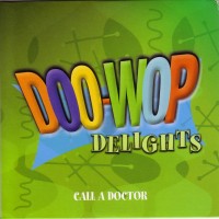 Purchase VA - Doo-Wop Delights Vol. 4: Call A Doctor