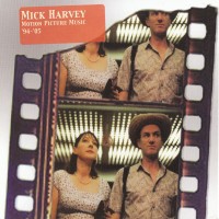 Purchase Mick Harvey - Motion Picture Music '94-'05