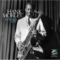 Purchase Hank Mobley - Newark 1953 CD1