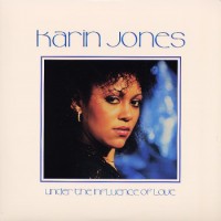 Purchase Karin Jones - Under The Influence Of Love (Reissued 2005)
