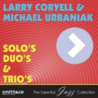 Purchase Larry Coryell & Michal Urbaniak - Solo's, Duo's & Trio's