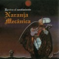 Buy Naranja Mecanica - Revive El Sentimiento (Reissued 2003) Mp3 Download