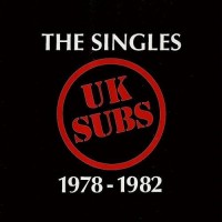 Purchase U.K. Subs - Singles 1978-1982