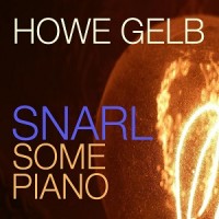 Purchase Howe Gelb - Snarl Some Piano