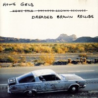 Purchase Howe Gelb - Dreaded Brown Recluse