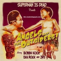Purchase Superman Is Dead - Angels And The Outsider
