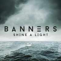 Purchase Banners - Shine A Light (CDS)