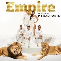 Purchase Empire Cast - Empire: Music From "My Bad Parts" (EP)
