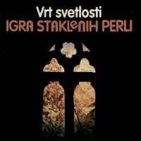 Purchase Igra Staklenih Perli - Vrt Svetlosti (Remastered 2007)