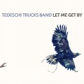 Buy Tedeschi Trucks Band - Let Me Get By Mp3 Download