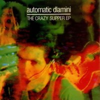 Purchase Automatic Dlamini - The Crazy Supper (EP)