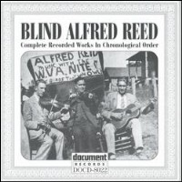 Purchase Blind Alfred Reed - Complete Recorded Works In Chronological Order 1927-1929