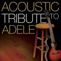 Buy Guitar Tribute Players - Acoustic Tribute To Adele Mp3 Download