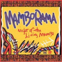 Purchase Mamborama - Night Of The Living Mambo