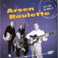 Buy Arsen Roulette - Let's Get On With It Mp3 Download