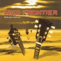Purchase Wild Frontier - Stick Your Neck Out