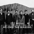 Buy Dez Mona - We Own The Seasons (EP) Mp3 Download