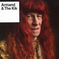 Purchase Armand & The Kik - Armand & The Kik