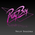 Buy Pretty Boy - Metro Sessions Mp3 Download