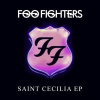 Purchase Foo Fighters - Saint Cecilia (EP)