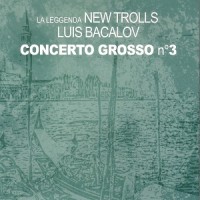 Purchase La Leggenda New Trolls - Concerto Grosso №3
