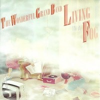 Purchase The Wonderful Grand Band - Living In A Fog (Vinyl)