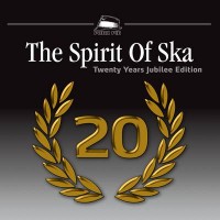 Purchase VA - The Spirit Of Ska (20 Years Jubilee Edition)