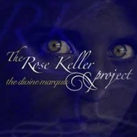 Purchase The Rose Keller Project - The Divine Marquis