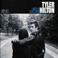 Purchase Tyler Hilton - Ladies & Gentlemen (EP)