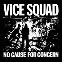 Purchase Vice Squad - No Cause For Concern (Vinyl)